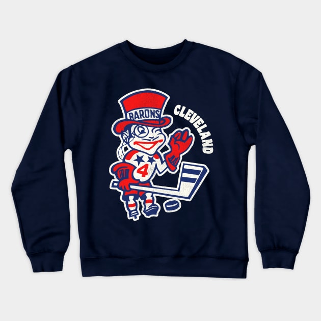 Retro Defunct Cleveland Barons Hockey Team '76-'78 Crewneck Sweatshirt by darklordpug